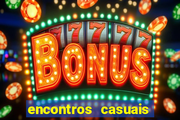 encontros casuais campina grande